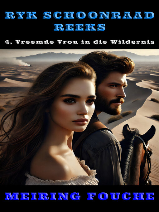 Title details for Vreemde Vrou in die Wildernis by Meiring Fouche - Available